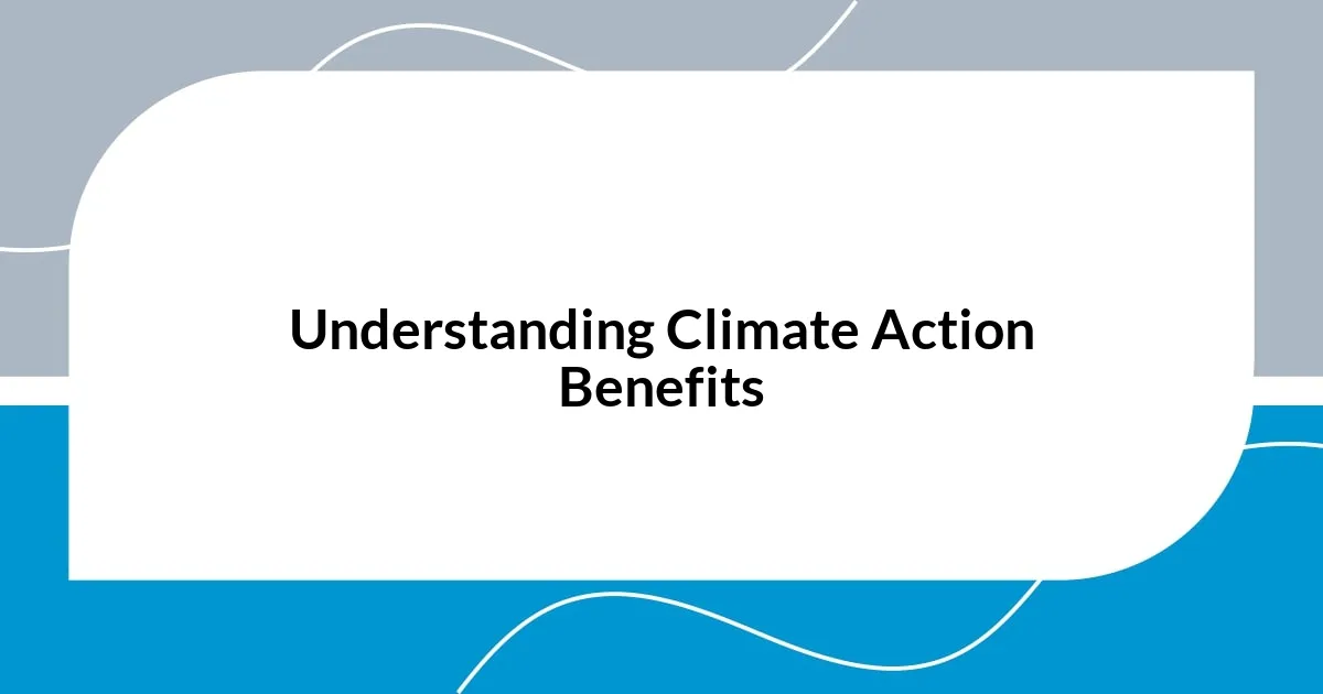 Understanding Climate Action Benefits