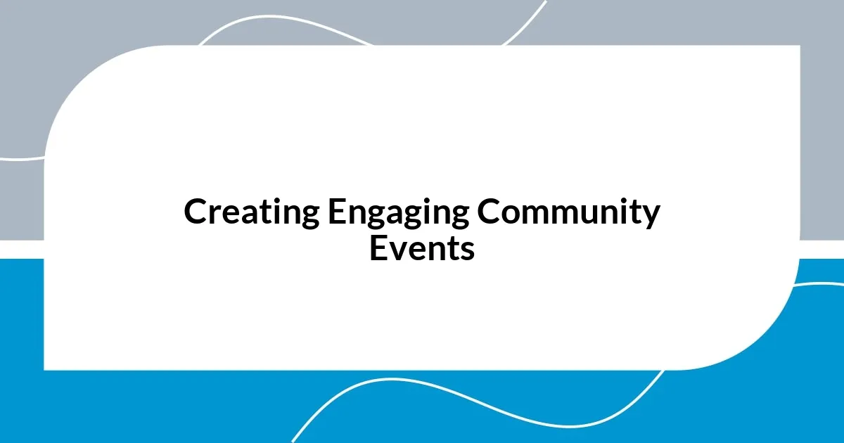 Creating Engaging Community Events