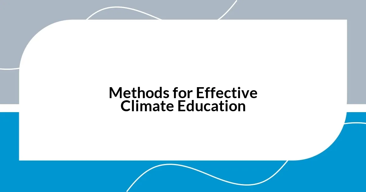 Methods for Effective Climate Education